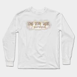 i survived Long Sleeve T-Shirt